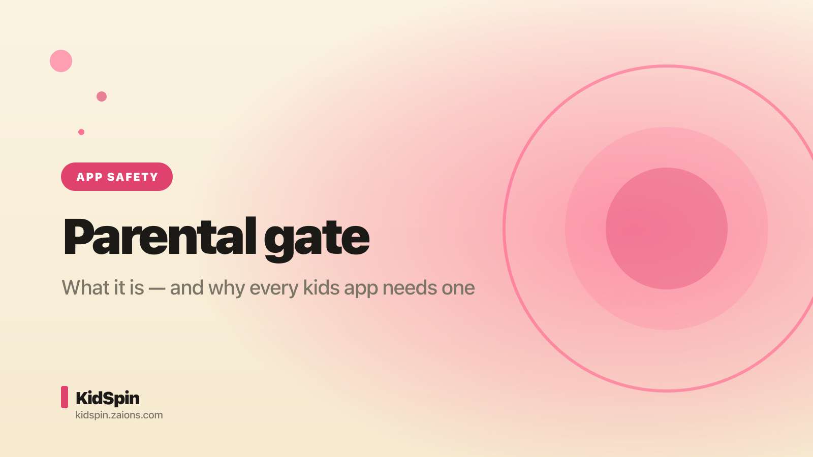What is a parental gate — KidSpin kids app safety guide